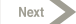 Next