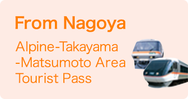 Alpine-Takayama-Matsumoto Area Tourist Pass